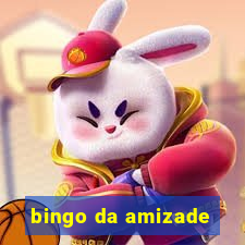 bingo da amizade